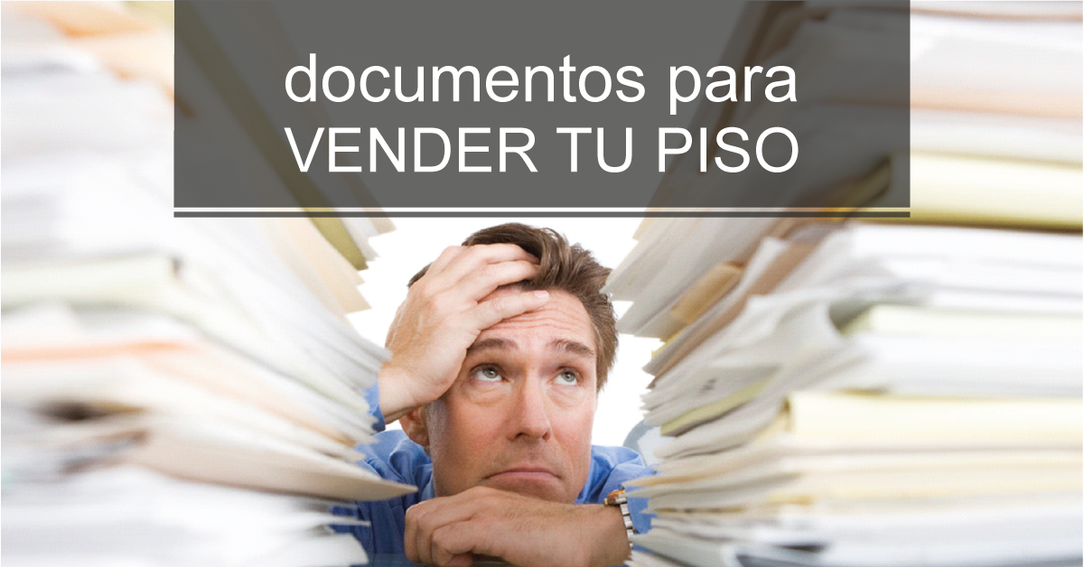¿Qué documentos necesito para vender mi piso? - Donpiso Blog