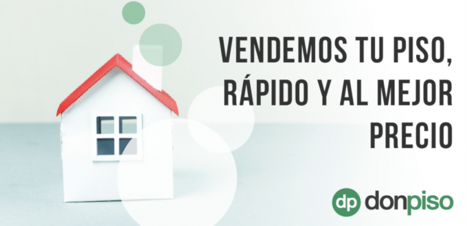 vendemos tu piso al mejor precio con donpiso