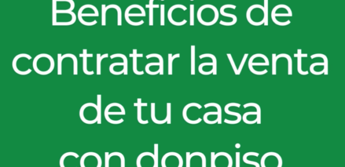 beneficios de contratar donpiso para vender